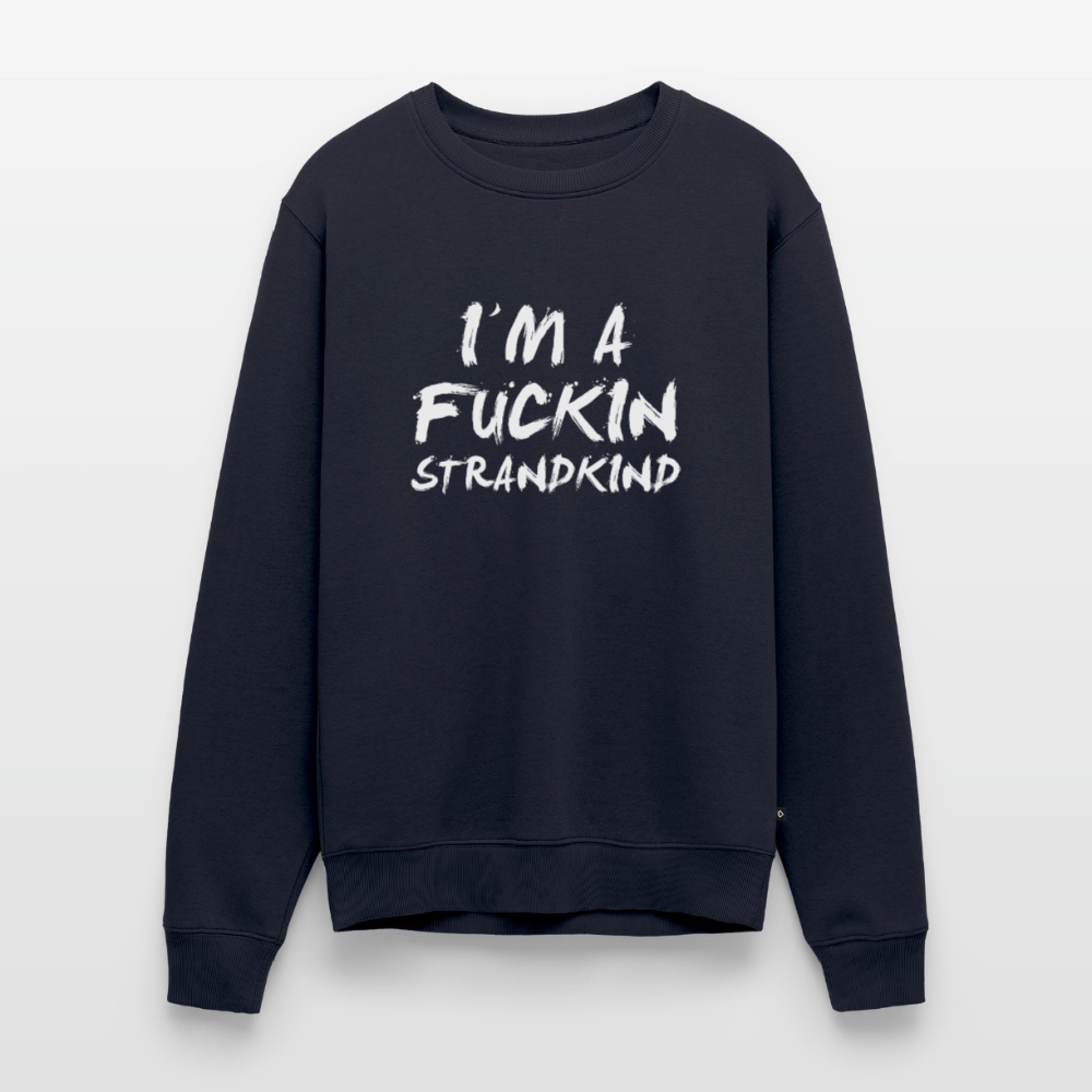 I'm a fuckin Strandkind - Unisex Premium Pullover