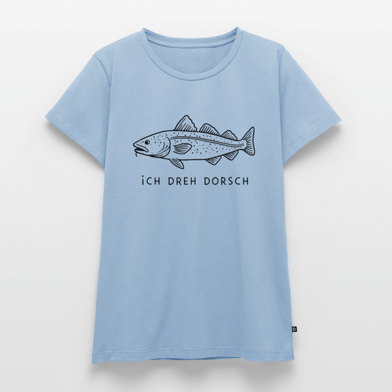 Ich dreh Dorsch - Frauen Premium T-Shirt