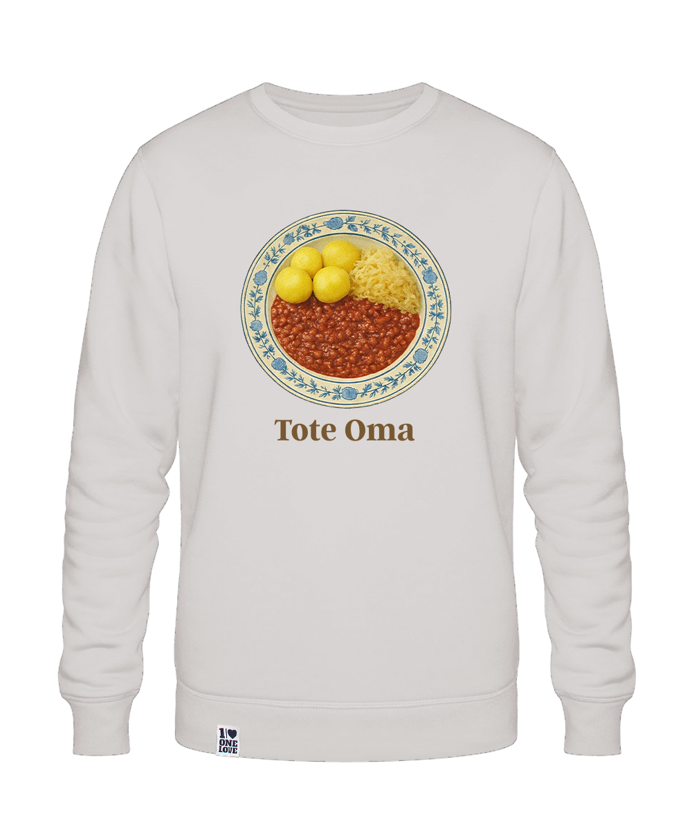 Tote Oma - Unisex Sweater | Bio-Baumwolle | 100% Omas Küche