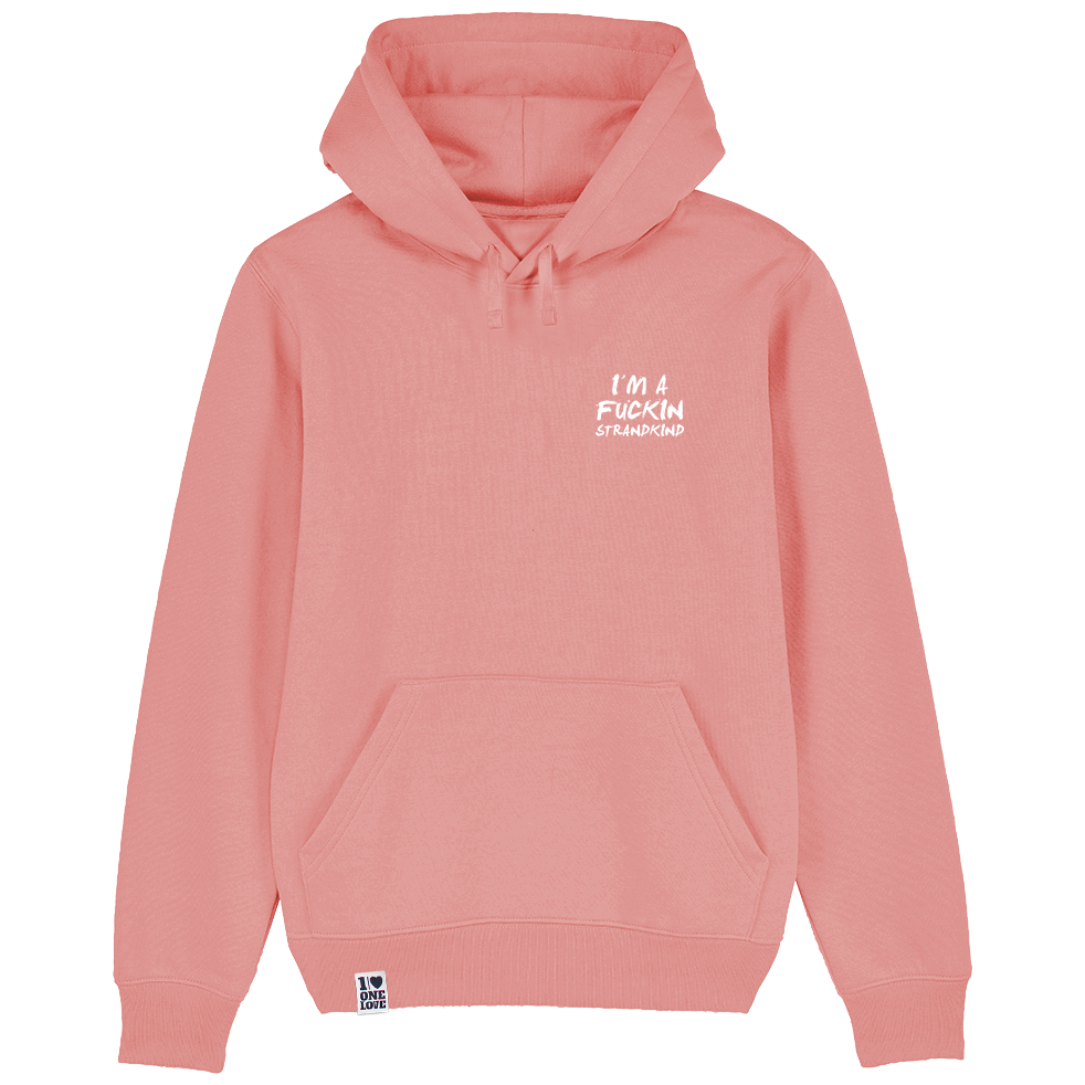 I'm a Fuckin Strandkind  - Unisex Hoodie | 100% Bio-Baumwolle