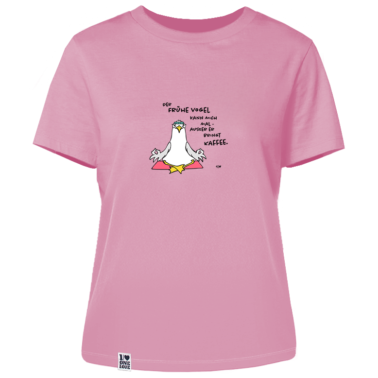 Der Frühe Vogel kann mich mal  - Damen Shirt | 100% Bio-Baumwolle