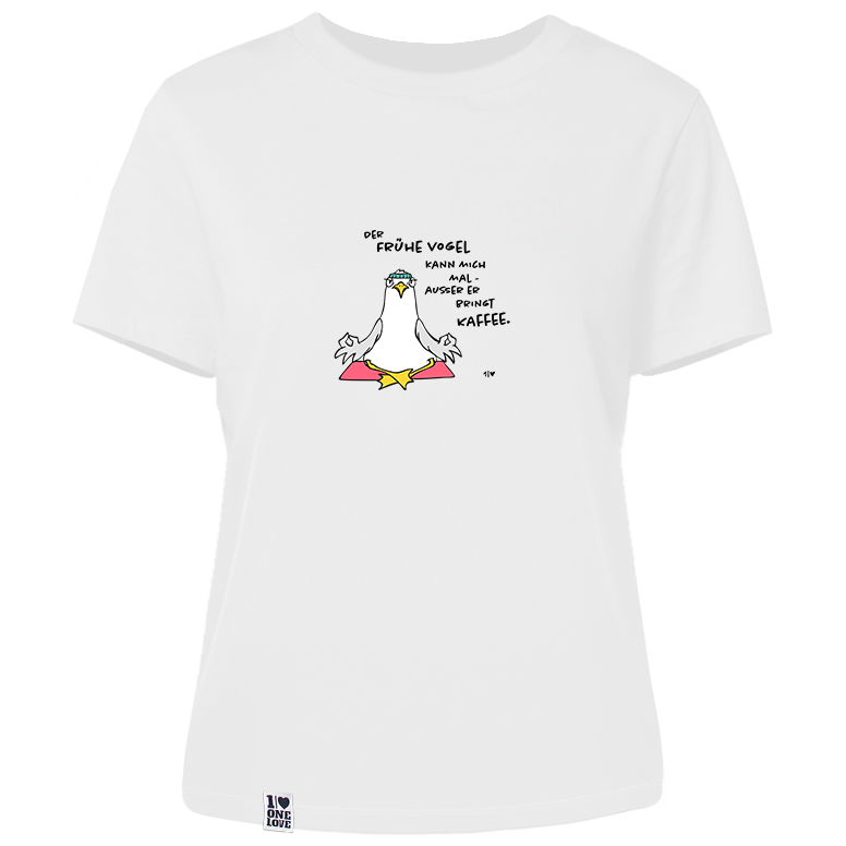 Der Frühe Vogel kann mich mal  - Damen Shirt | 100% Bio-Baumwolle