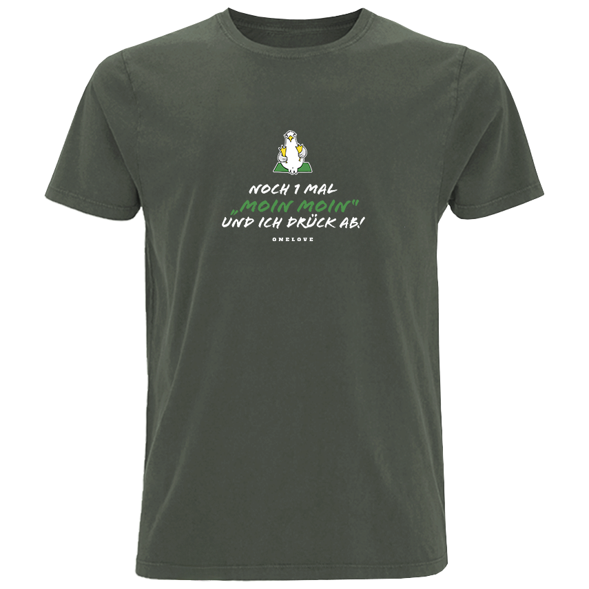 Noch 1 Mal "Moin Moin" Und ich drück ab!  - Herren Shirt | 100% Baumwolle