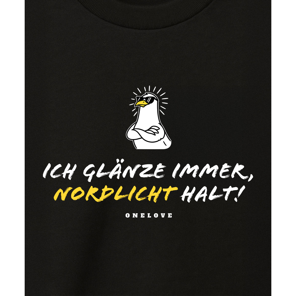 Ich glänze immer, Nordlicht halt!  - Herren Shirt | 100% Baumwolle
