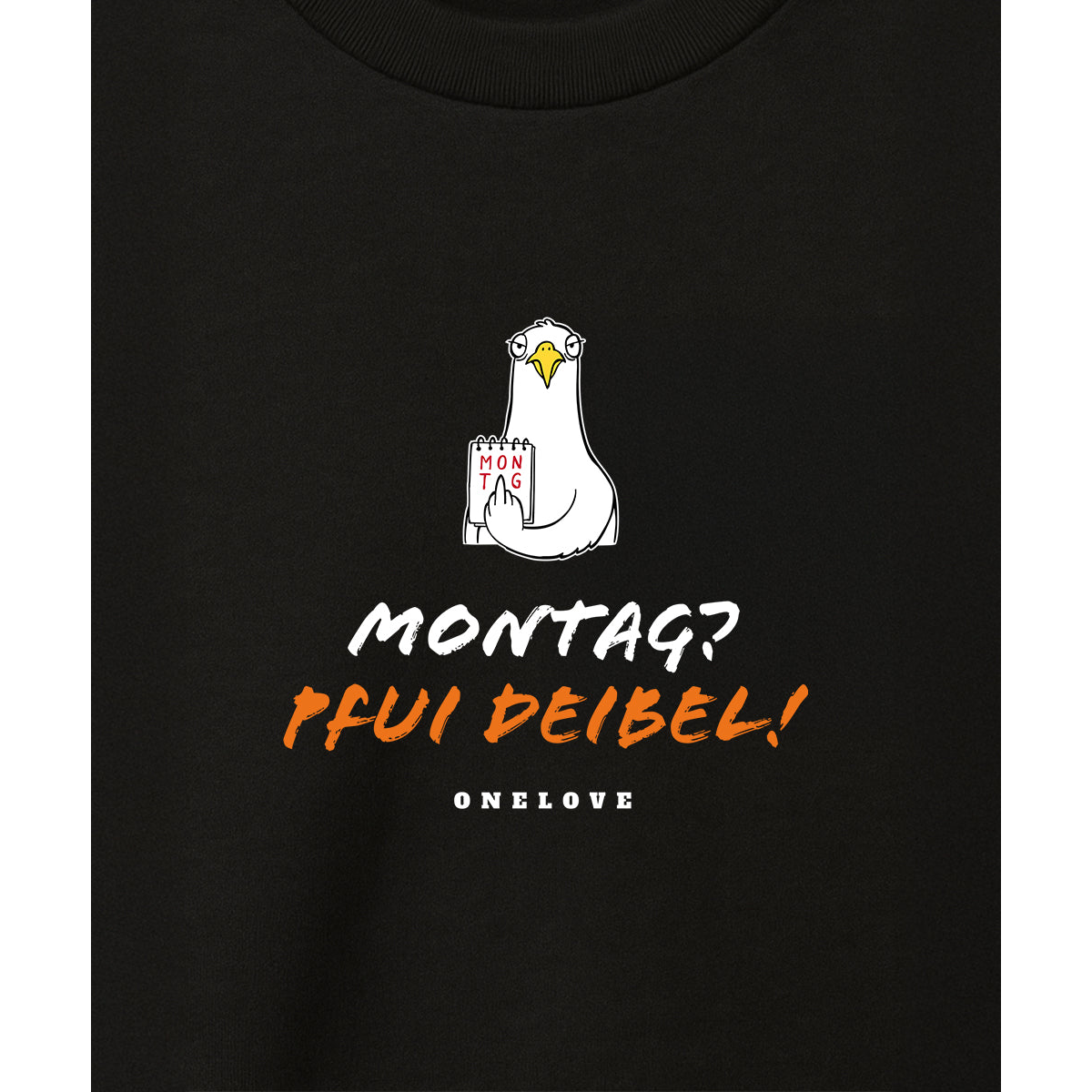 Montag? Pfui Deibel! - Herren Shirt | 100% Baumwolle | Spruch Kollektion