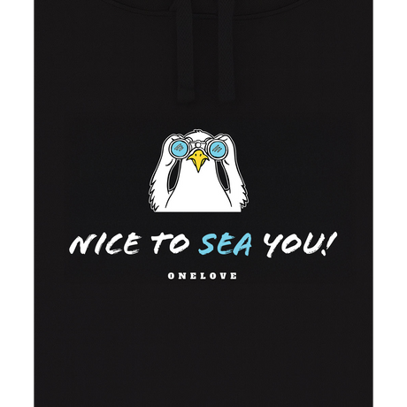 Nice to sea you!  - Unisex Hoodie | 100% Baumwolle