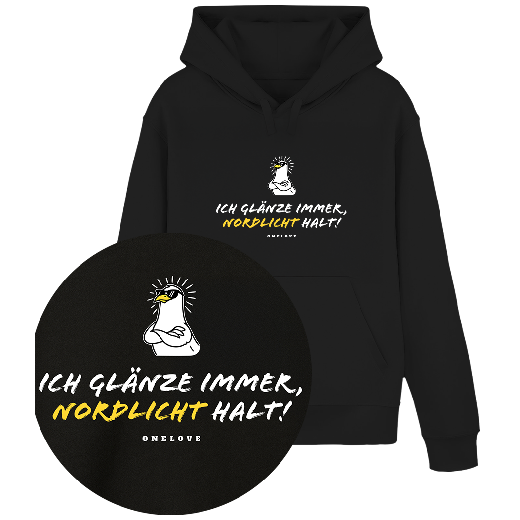 Ich glänze immer, Nordlicht halt!  - Unisex Hoodie | 100% Baumwolle