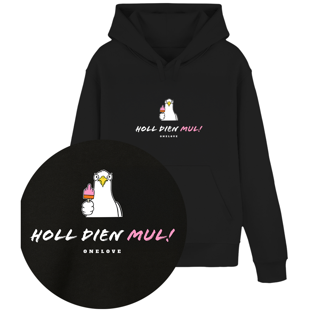 Holl Dien Mul!  - Unisex Hoodie | 100% Baumwolle