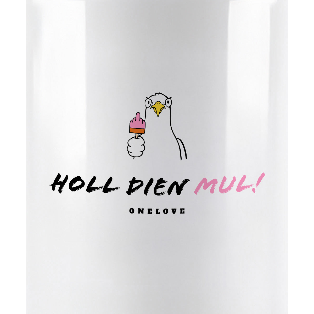 Holl dien Mul! Keramik Tasse