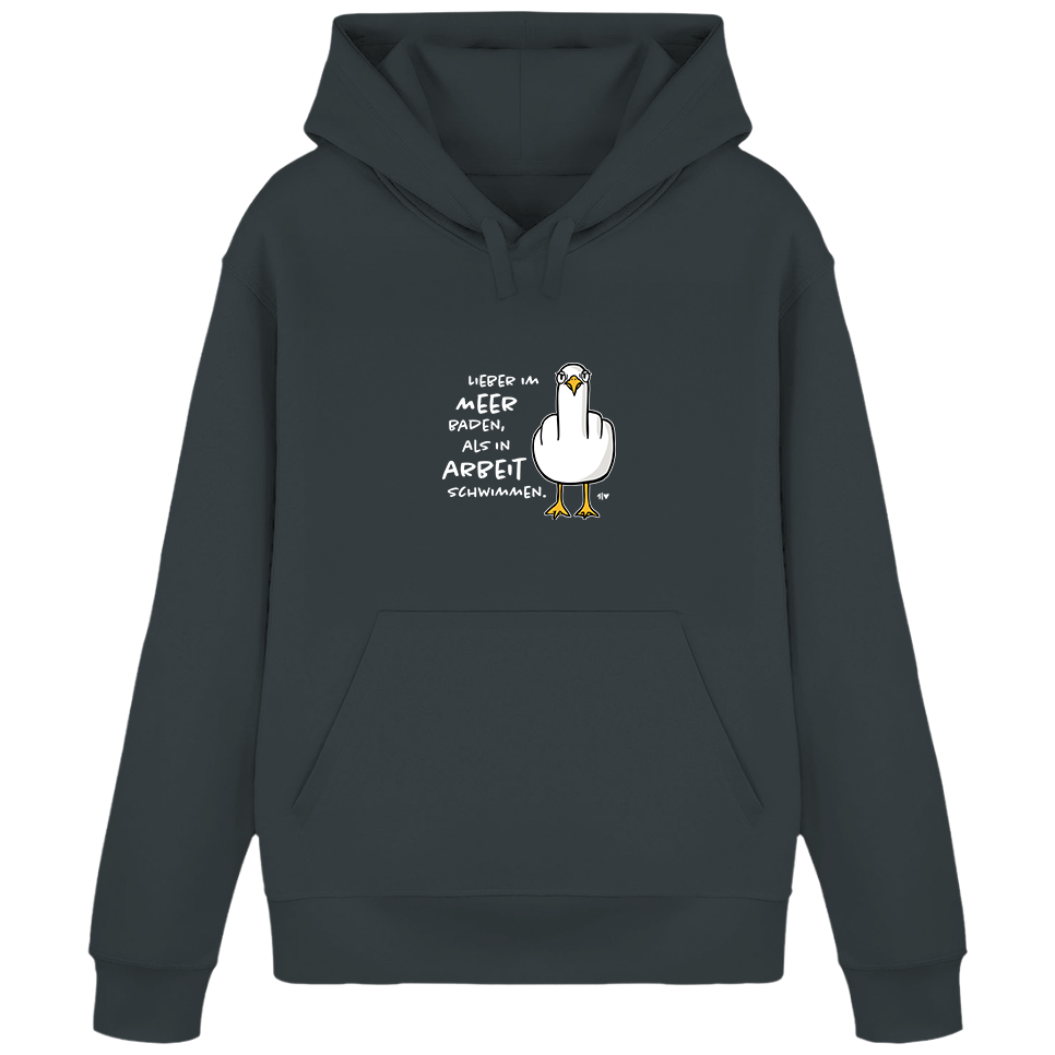 Lieber im Meer baden, als in Arbeit schwimmen.  - Unisex Hoodie | 100% Bio-Baumwolle