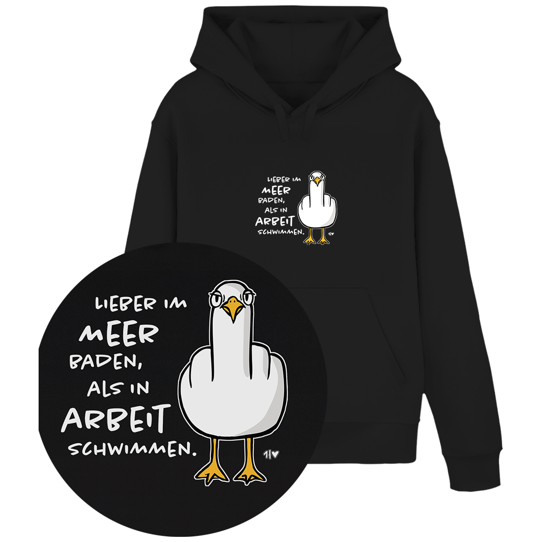 Lieber im Meer baden, als in Arbeit schwimmen.  - Unisex Hoodie | 100% Bio-Baumwolle