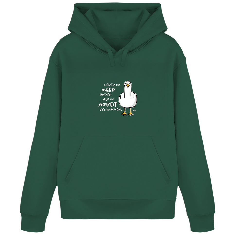 Lieber im Meer baden, als in Arbeit schwimmen.  - Unisex Hoodie | 100% Bio-Baumwolle