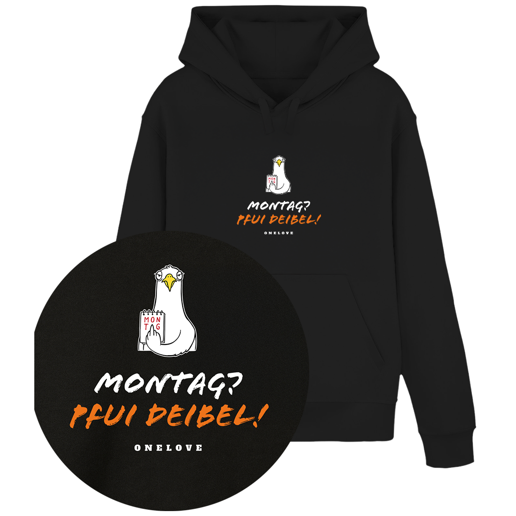 Montag? Pfui Deibel! - Unisex Hoodie | 100% Baumwolle | Spruch Kollektion