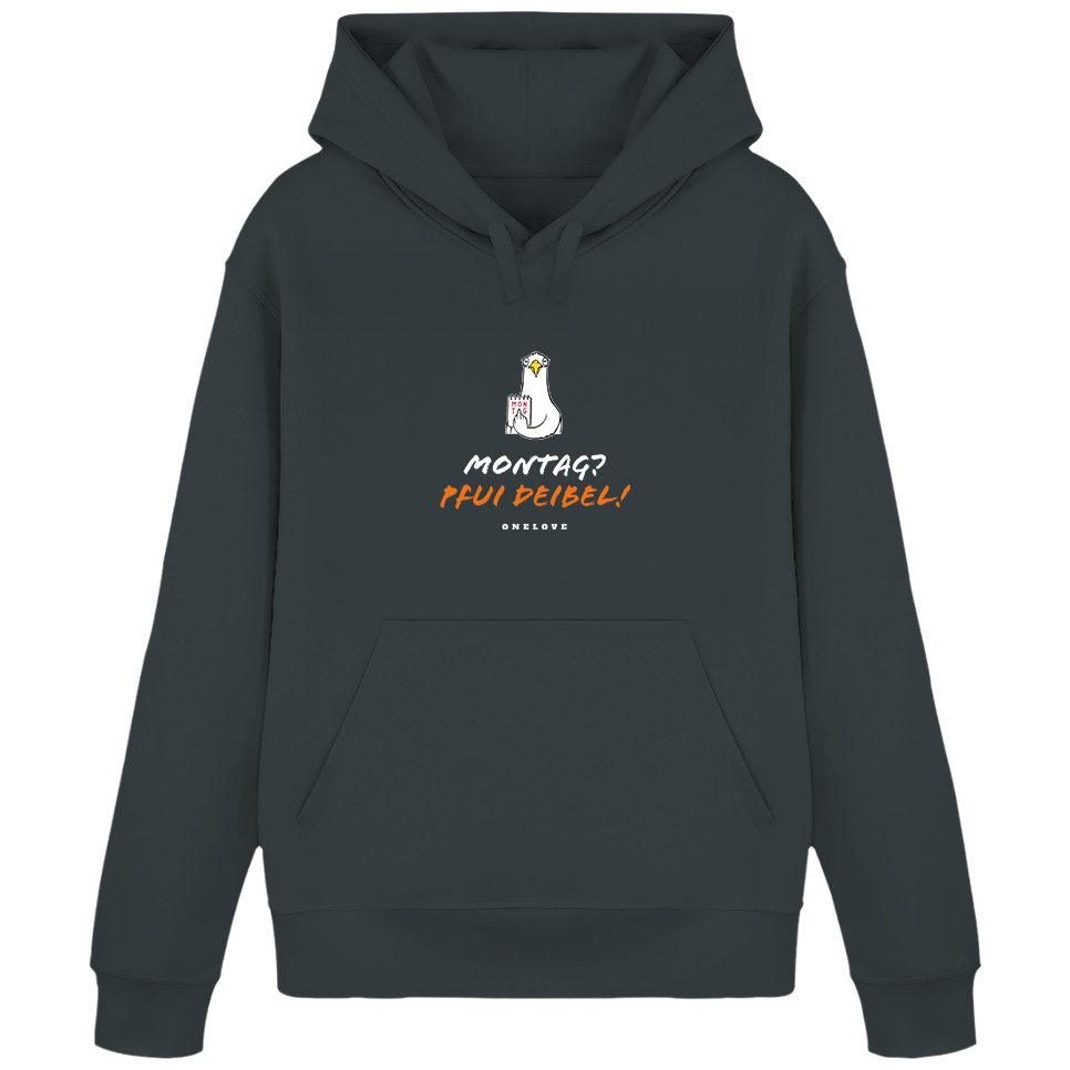 Montag? Pfui Deibel! - Unisex Hoodie | 100% Baumwolle | Spruch Kollektion