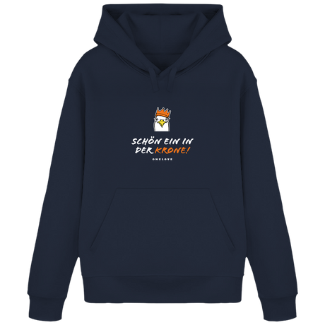 Schön ein in der Krone!  - Unisex Hoodie | 100% Baumwolle