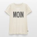 Moin - Frauen Premium T-Shirt - Naturweiß