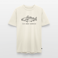 Ich dreh Dorsch - Unisex Premium T-Shirt - Naturweiß