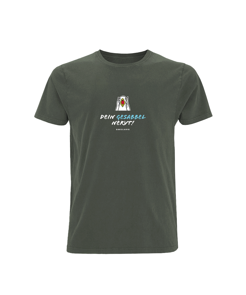 Dein Gesabbel nervt!  - Herren Shirt | 100% Baumwolle