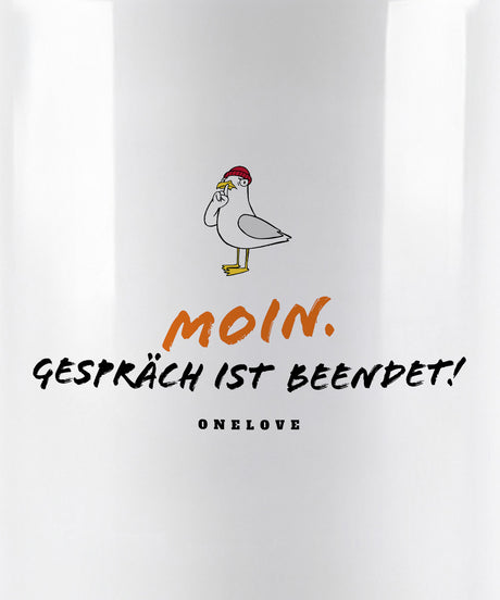 Moin. Gespräch beendet!  Keramik Tasse
