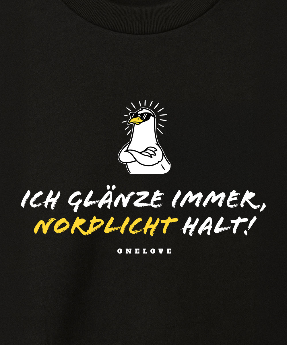 Ich glänze immer, Nordlicht halt!  - Herren Shirt | 100% Baumwolle