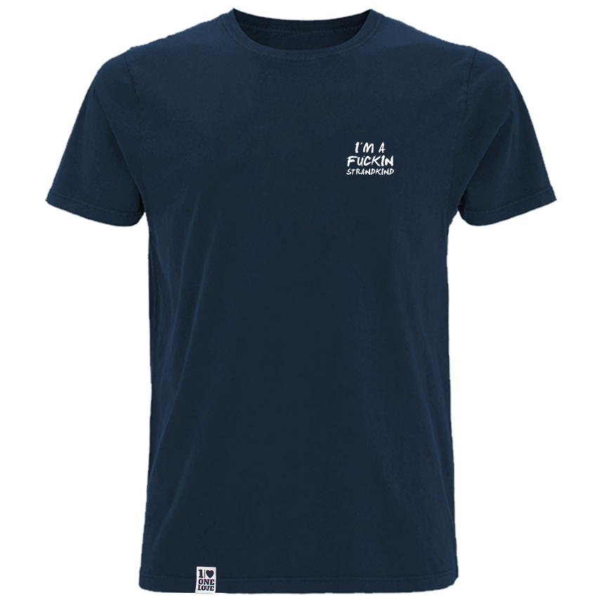I'm a Fuckin Strandkind  - Herren Shirt | 100% Bio-Baumwolle