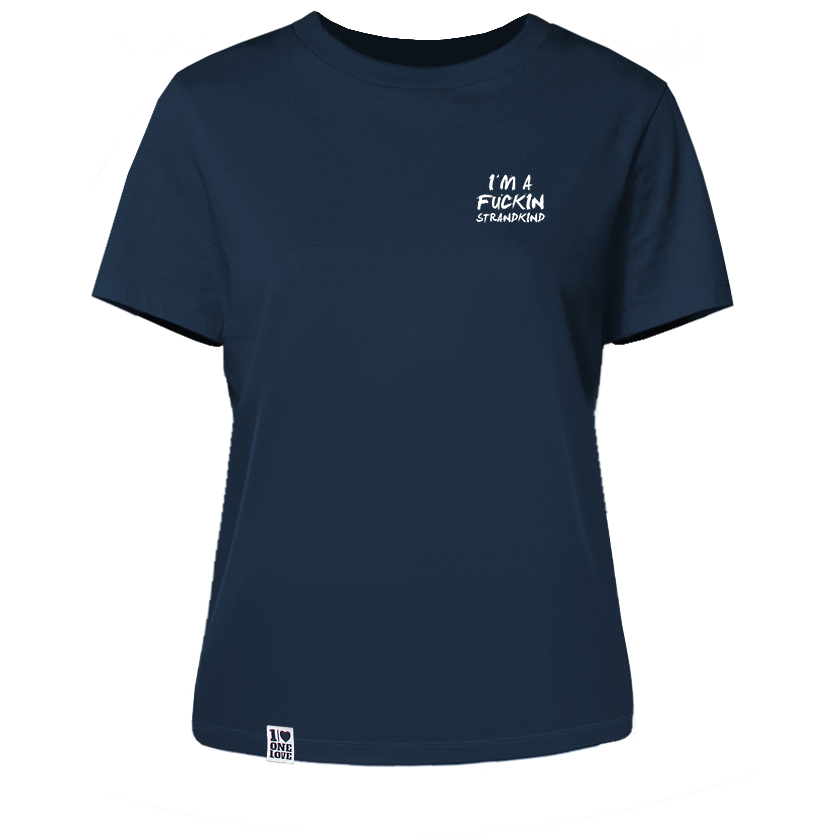 I'm a Fuckin Strandkind  - Damen Shirt | 100% Bio-Baumwolle