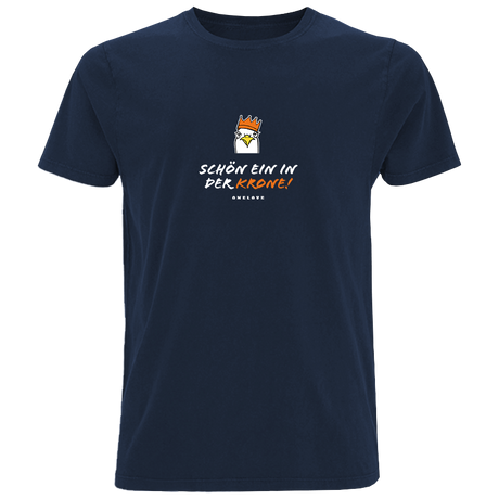 Schön ein in der Krone!  - Herren Shirt | 100% Baumwolle