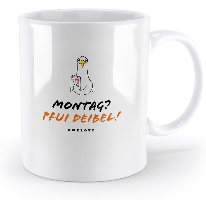 Montag? Pfui Deibel! Keramik Tasse