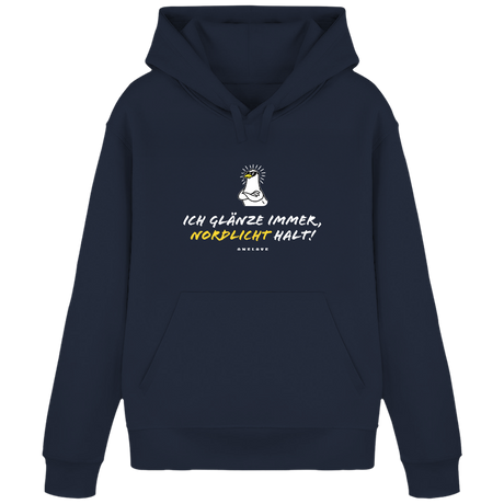 Ich glänze immer, Nordlicht halt!  - Unisex Hoodie | 100% Baumwolle