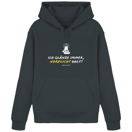 Ich glänze immer, Nordlicht halt!  - Unisex Hoodie | 100% Baumwolle