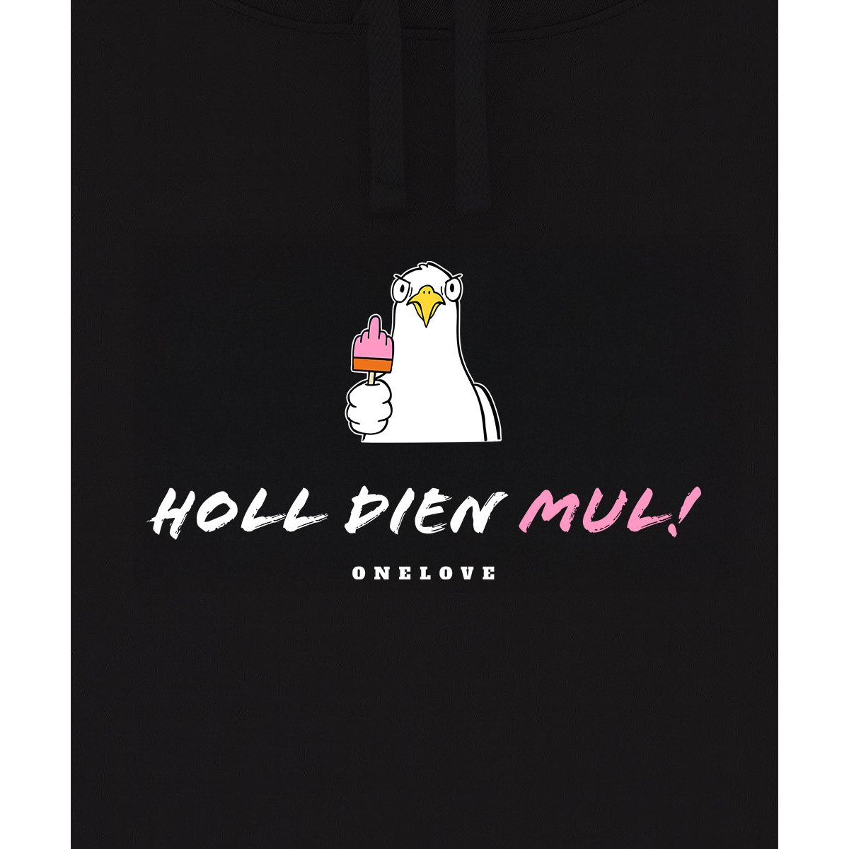 Holl Dien Mul!  - Unisex Hoodie | 100% Baumwolle