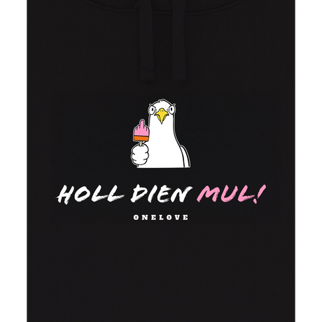 Holl Dien Mul!  - Unisex Hoodie | 100% Baumwolle