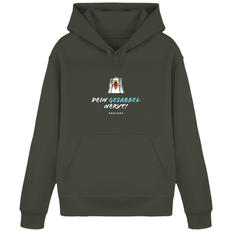 Dein Gesabbel nervt!  - Unisex Hoodie | 100% Baumwolle