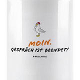 Moin. Gespräch beendet!  Keramik Tasse