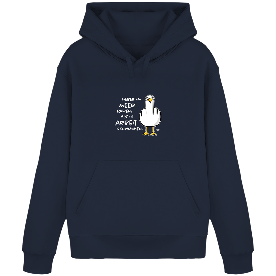 Lieber im Meer baden, als in Arbeit schwimmen.  - Unisex Hoodie | 100% Bio-Baumwolle