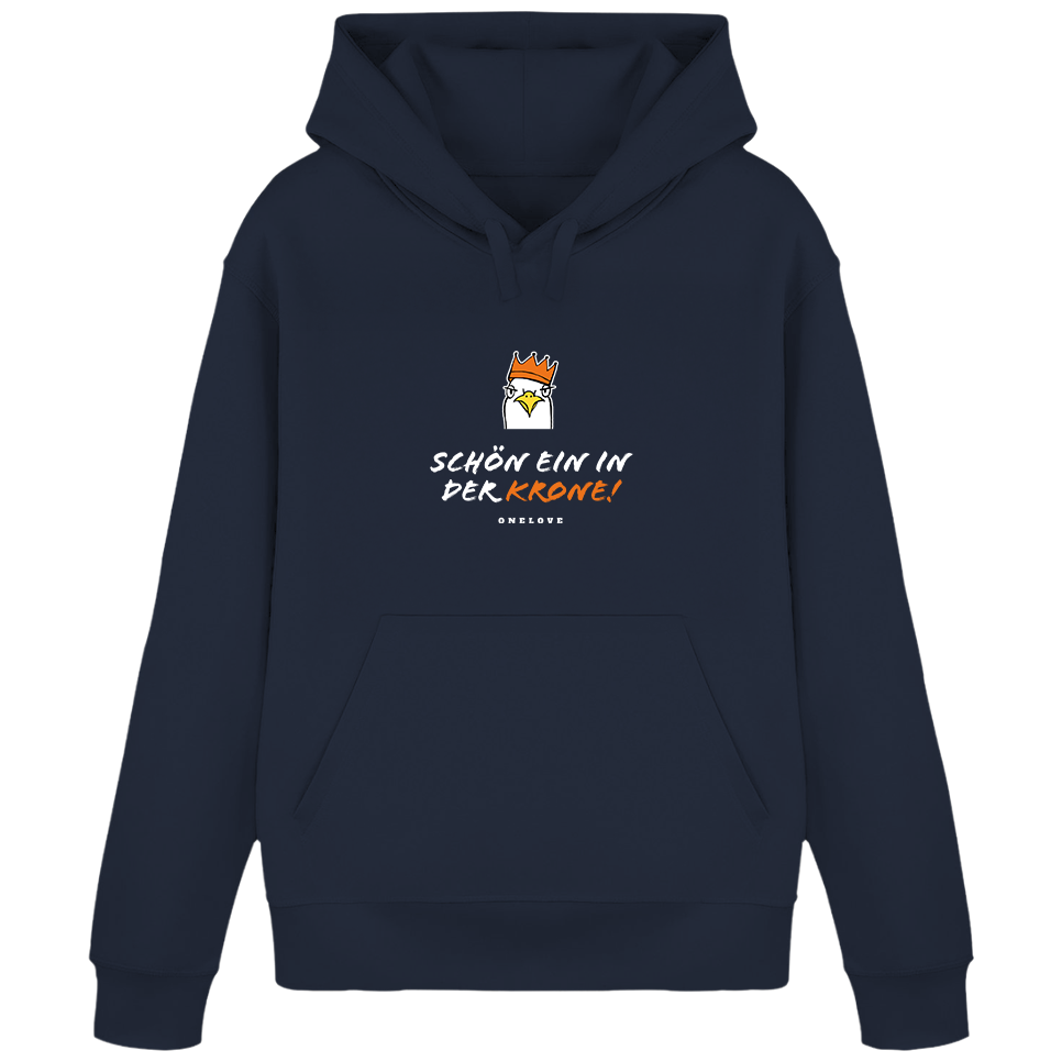 Schön ein in der Krone!  - Unisex Hoodie | 100% Baumwolle