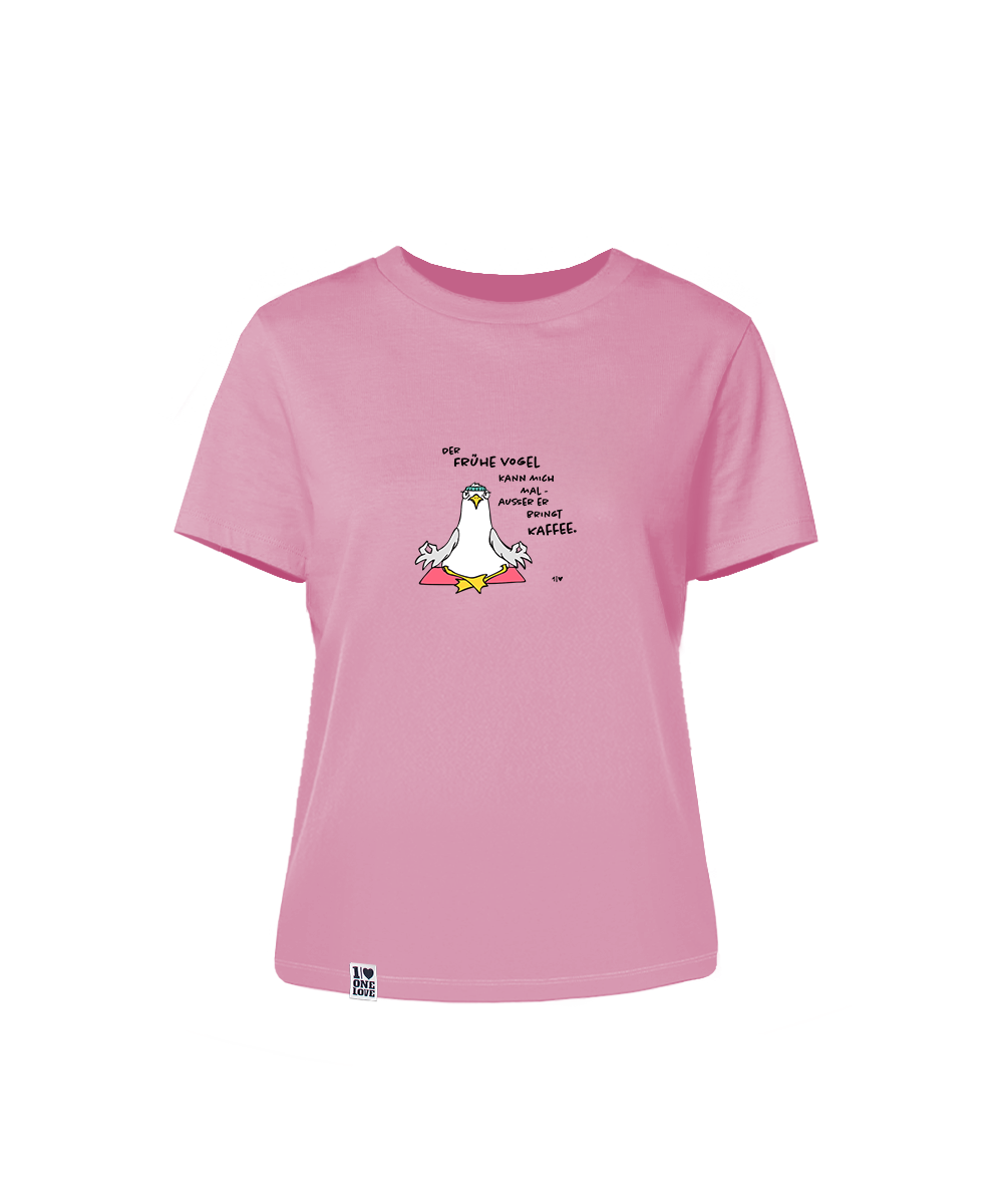 Der Frühe Vogel kann mich mal  - Damen Shirt | 100% Bio-Baumwolle