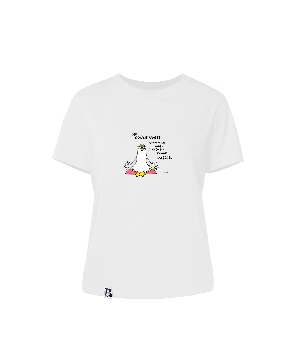 Der Frühe Vogel kann mich mal  - Damen Shirt | 100% Bio-Baumwolle
